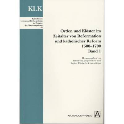 Orden und Klöster im Zeitalter von Reformation und katholischer Reform 1500-1700... von Aschendorff Verlag